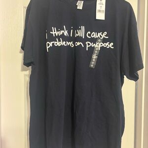 Men's Navy Graphic Tee - "I Think I Will Cause Problems On Purpose"